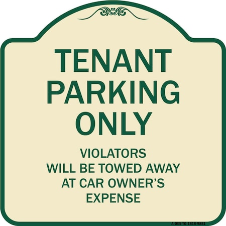 Signmission Designer Series-Tenant Parking Violators Will Be Towed Away Car Owner, 18" x 18", TG-1818-9881 A-DES-TG-1818-9881